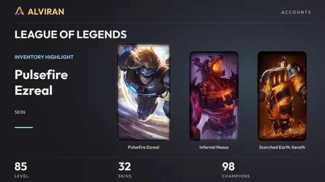 LEAGUE OF LEGENDS · Level 85 · Pulsefire Ezreal, Infernal Nasus, Scorched Earth Xerath