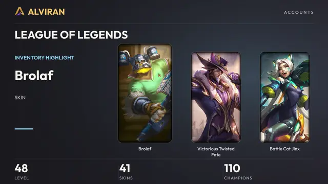 LEAGUE OF LEGENDS · Level 48 · Brolaf, Victorious Twisted Fate, Battle Cat Jinx