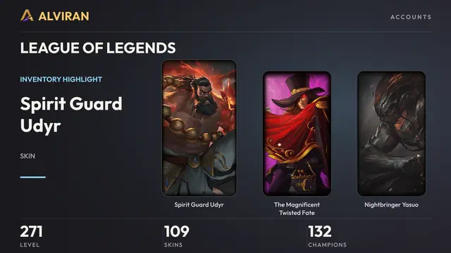 LEAGUE OF LEGENDS · Level 271 · Spirit Guard Udyr, The Magnificent Twisted Fate, Nightbringer Yasuo