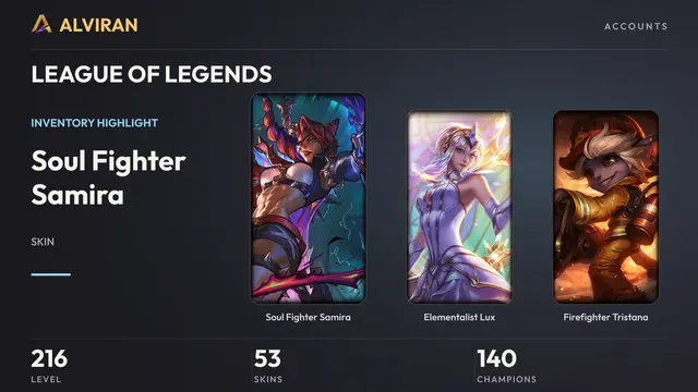 LEAGUE OF LEGENDS · Level 216 · Soul Fighter Samira, Elementalist Lux, Firefighter Tristana
