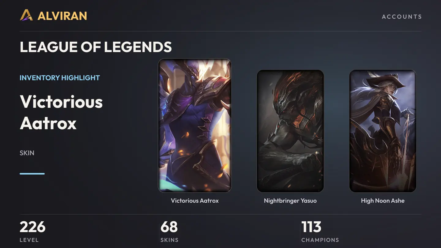 LEAGUE OF LEGENDS · Level 226 · Victorious Aatrox, Nightbringer Yasuo, High Noon Ashe
