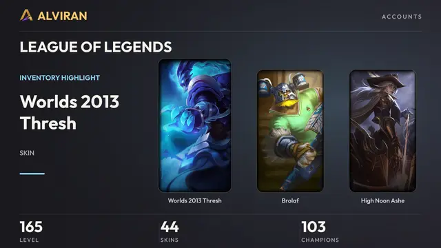LEAGUE OF LEGENDS · Level 165 · Worlds 2013 Thresh, Brolaf, High Noon Ashe
