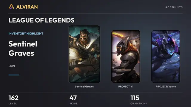 LEAGUE OF LEGENDS · Level 162 · Sentinel Graves, PROJECT: Yi, PROJECT: Vayne