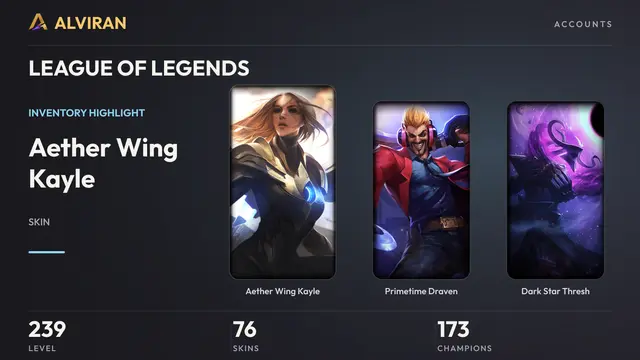 LEAGUE OF LEGENDS · Level 239 · Aether Wing Kayle, Primetime Draven, Dark Star Thresh