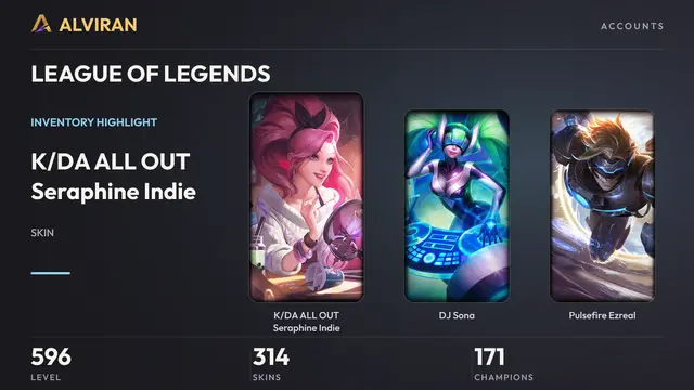 LEAGUE OF LEGENDS · Level 596 · K/DA ALL OUT Seraphine Indie, DJ Sona, Pulsefire Ezreal