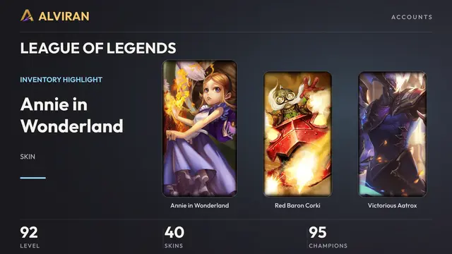 LEAGUE OF LEGENDS · Level 92 · Annie in Wonderland, Red Baron Corki, Victorious Aatrox