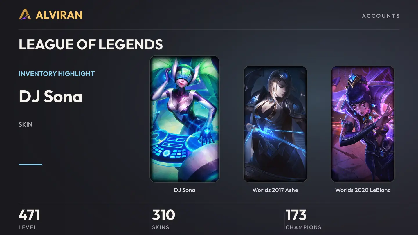 LEAGUE OF LEGENDS · Level 471 · DJ Sona, Worlds 2017 Ashe, Worlds 2020 LeBlanc