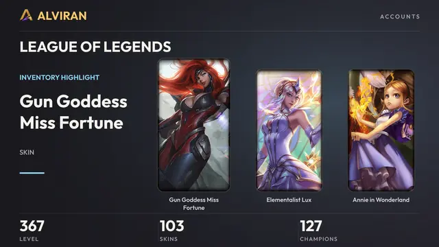 LEAGUE OF LEGENDS · Level 367 · Gun Goddess Miss Fortune, Elementalist Lux, Annie in Wonderland