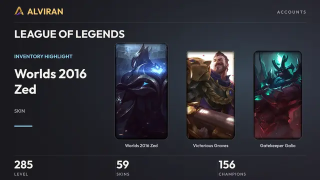 LEAGUE OF LEGENDS · Level 285 · Worlds 2016 Zed, Victorious Graves, Gatekeeper Galio