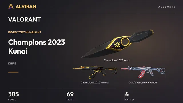VALORANT · Level 385 · Champions 2023 Kunai · Melee, Champions 2023 Vandal, Gaia's Vengeance Vandal