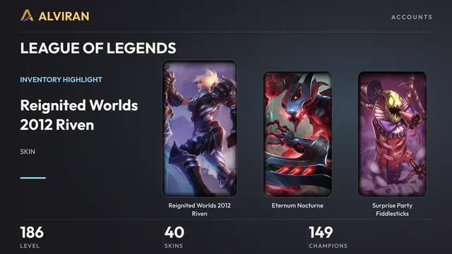 LEAGUE OF LEGENDS · Level 186 · Reignited Worlds 2012 Riven, Eternum Nocturne, Surprise Party Fiddlesticks