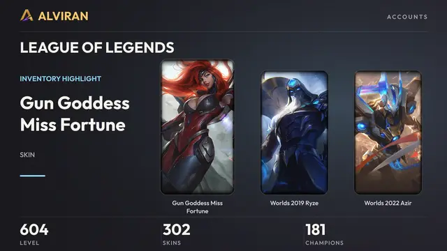 LEAGUE OF LEGENDS · Level 604 · Gun Goddess Miss Fortune, Worlds 2019 Ryze, Worlds 2022 Azir