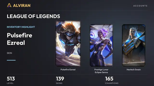 LEAGUE OF LEGENDS · Level 513 · Pulsefire Ezreal, Prestige Lunar Eclipse Senna, Hextech Swain