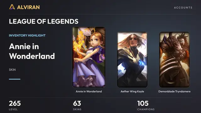 LEAGUE OF LEGENDS · Level 265 · Annie in Wonderland, Aether Wing Kayle, Demonblade Tryndamere