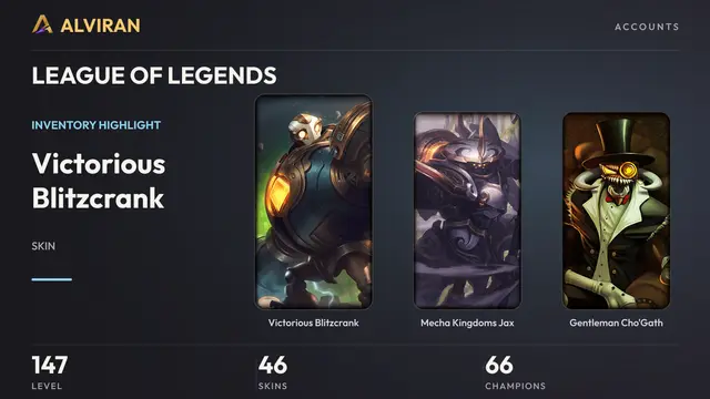 LEAGUE OF LEGENDS · Level 147 · Victorious Blitzcrank, Mecha Kingdoms Jax, Gentleman Cho'Gath