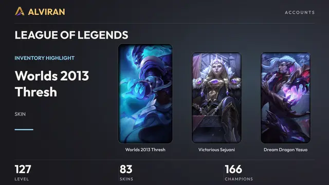 LEAGUE OF LEGENDS · Level 127 · Worlds 2013 Thresh, Victorious Sejuani, Dream Dragon Yasuo