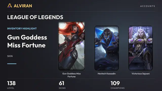 LEAGUE OF LEGENDS · Level 138 · Gun Goddess Miss Fortune, Hextech Kassadin, Victorious Sejuani
