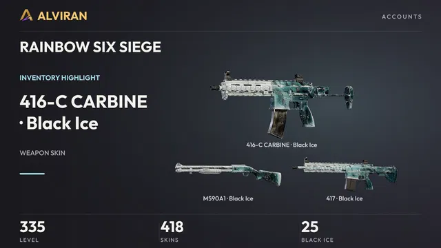 RAINBOW SIX SIEGE · Level 335 · Black Ice · 416-C CARBINE, Black Ice · M590A1, Black Ice · 417