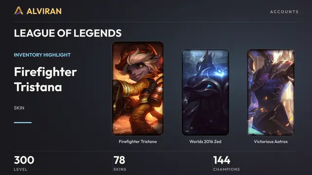 LEAGUE OF LEGENDS · Level 300 · Firefighter Tristana, Worlds 2016 Zed, Victorious Aatrox