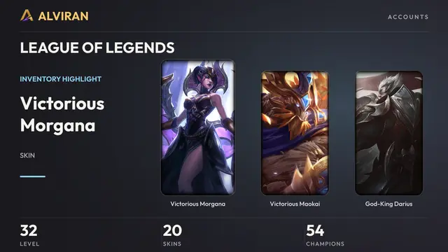 LEAGUE OF LEGENDS · Level 32 · Victorious Morgana, Victorious Maokai, God-King Darius