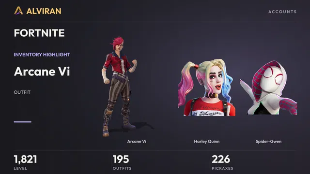 FORTNITE · Level 1821 · Arcane Vi, Harley Quinn, Spider-Gwen