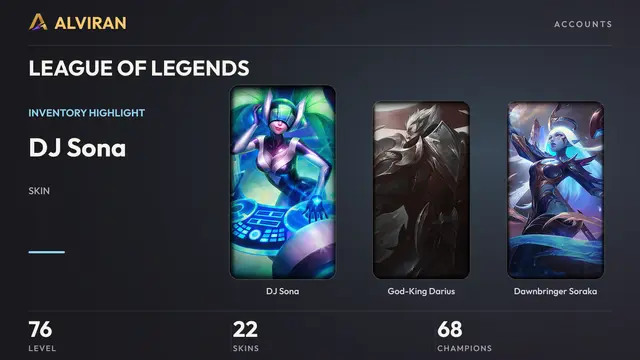 LEAGUE OF LEGENDS · Level 76 · DJ Sona, God-King Darius, Dawnbringer Soraka