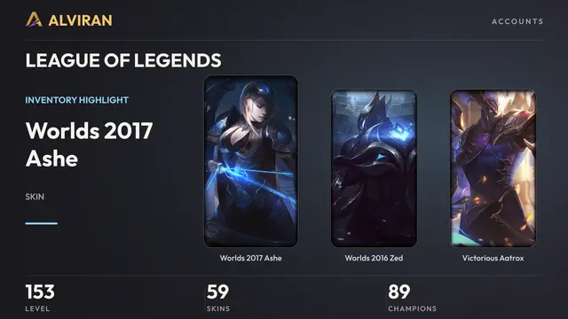 LEAGUE OF LEGENDS · Level 153 · Worlds 2017 Ashe, Worlds 2016 Zed, Victorious Aatrox