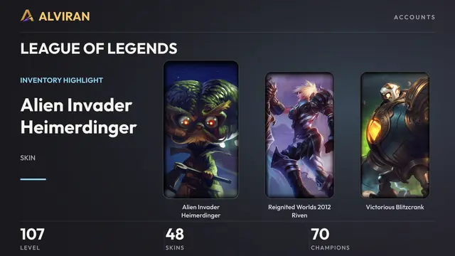 LEAGUE OF LEGENDS · Level 107 · Alien Invader Heimerdinger, Reignited Worlds 2012 Riven, Victorious Blitzcrank