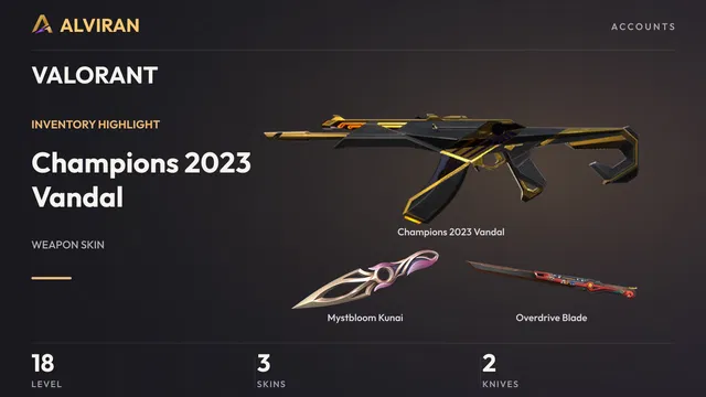 VALORANT · Level 18 · Champions 2023 Vandal, Mystbloom Kunai · Melee, Overdrive Blade · Melee