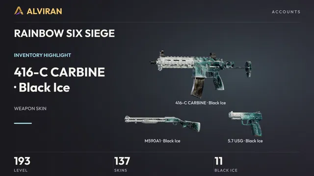 RAINBOW SIX SIEGE · Level 193 · Black Ice · 416-C CARBINE, Black Ice · M590A1, Black Ice · 5.7 USG