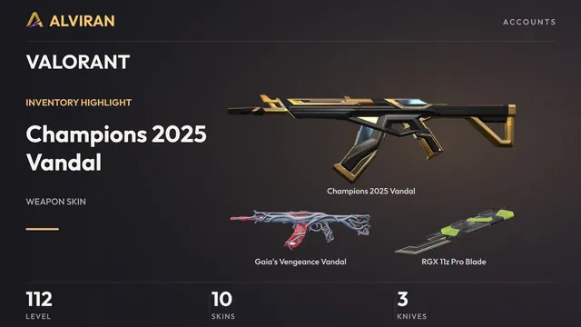 VALORANT · Level 112 · Champions 2025 Vandal, Gaia's Vengeance Vandal, RGX 11z Pro Blade · Melee