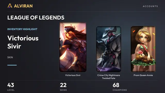 LEAGUE OF LEGENDS · Level 43 · Victorious Sivir, Crime City Nightmare Twisted Fate, Prom Queen Annie