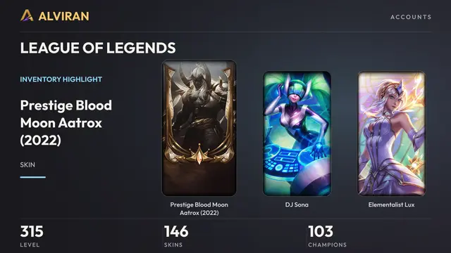 LEAGUE OF LEGENDS · Level 315 · Prestige Blood Moon Aatrox (2022), DJ Sona, Elementalist Lux