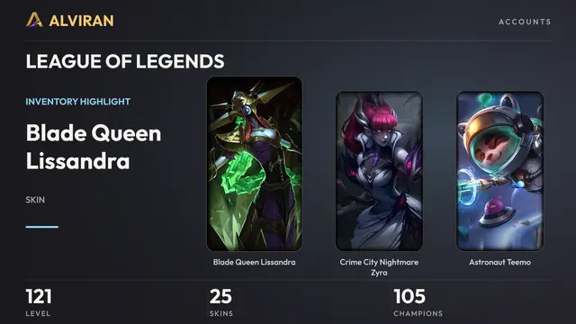 LEAGUE OF LEGENDS · Level 121 · Blade Queen Lissandra, Crime City Nightmare Zyra, Astronaut Teemo