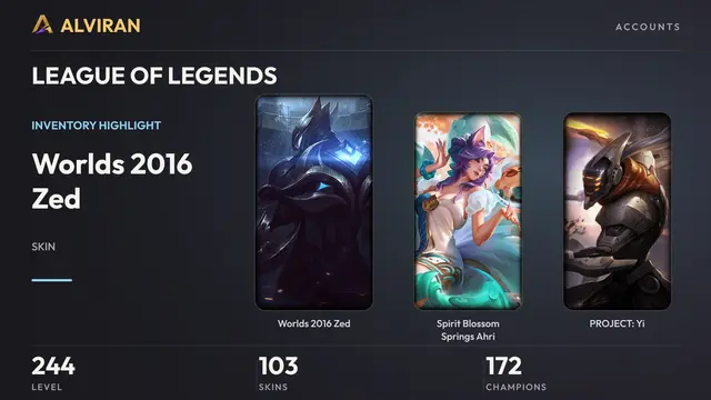 LEAGUE OF LEGENDS · Level 244 · Worlds 2016 Zed, Spirit Blossom Springs Ahri, PROJECT: Yi
