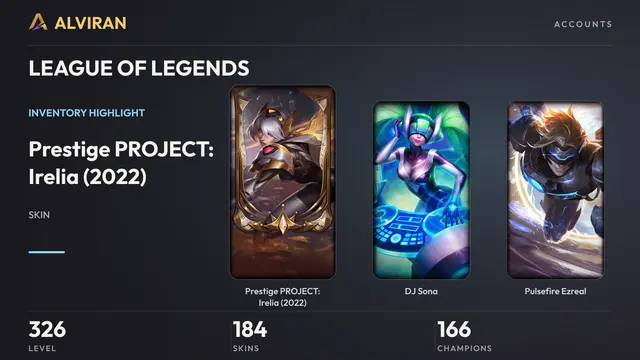 LEAGUE OF LEGENDS · Level 326 · Prestige PROJECT: Irelia (2022), DJ Sona, Pulsefire Ezreal