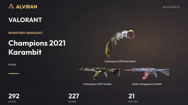 VALORANT · Level 292 · Champions 2021 Karambit · Melee, Champions 2021 Vandal, Gaia's Vengeance Vandal