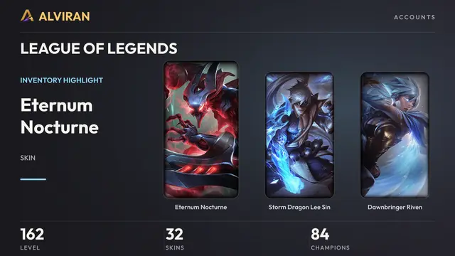 LEAGUE OF LEGENDS · Level 162 · Eternum Nocturne, Storm Dragon Lee Sin, Dawnbringer Riven
