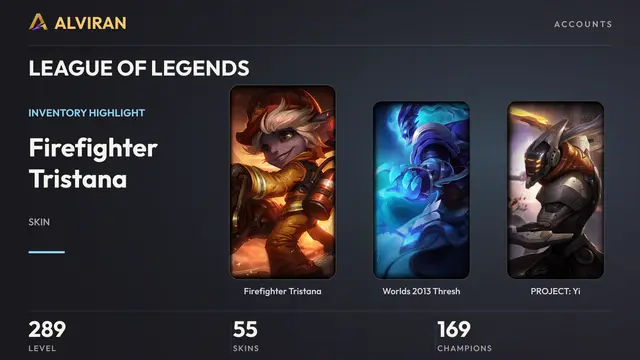 LEAGUE OF LEGENDS · Level 289 · Firefighter Tristana, Worlds 2013 Thresh, PROJECT: Yi