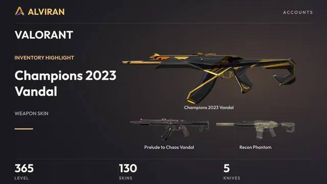 VALORANT · Level 365 · Champions 2023 Vandal, Prelude to Chaos Vandal, Recon Phantom