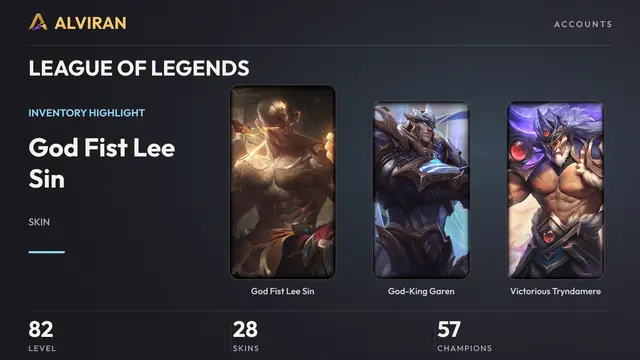 LEAGUE OF LEGENDS · Level 82 · God Fist Lee Sin, God-King Garen, Victorious Tryndamere