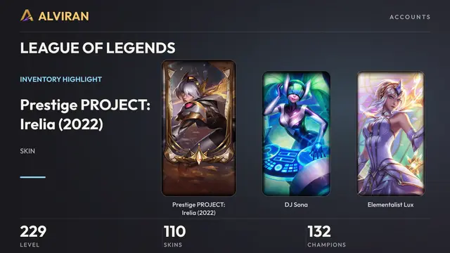 LEAGUE OF LEGENDS · Level 229 · Prestige PROJECT: Irelia (2022), DJ Sona, Elementalist Lux