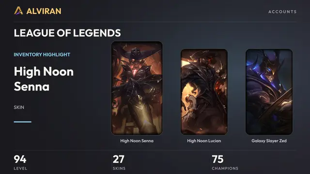LEAGUE OF LEGENDS · Level 94 · High Noon Senna, High Noon Lucian, Galaxy Slayer Zed