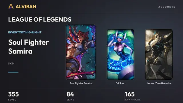 LEAGUE OF LEGENDS · Level 355 · Soul Fighter Samira, DJ Sona, Lancer Zero Hecarim