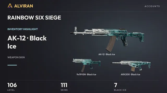 RAINBOW SIX SIEGE · Level 106 · Black Ice · AK-12, Black Ice · 9x19VSN, Black Ice · ARX200