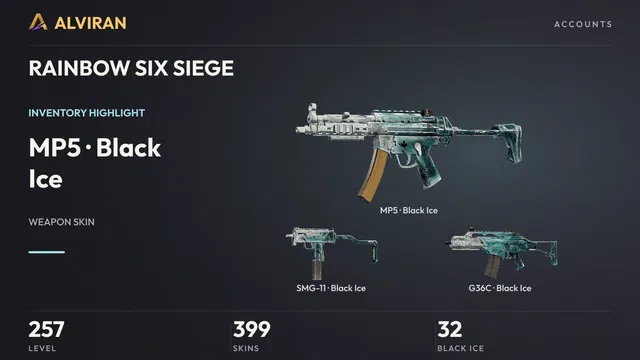 RAINBOW SIX SIEGE · Level 257 · Black Ice · MP5, Black Ice · SMG-11, Black Ice · G36C