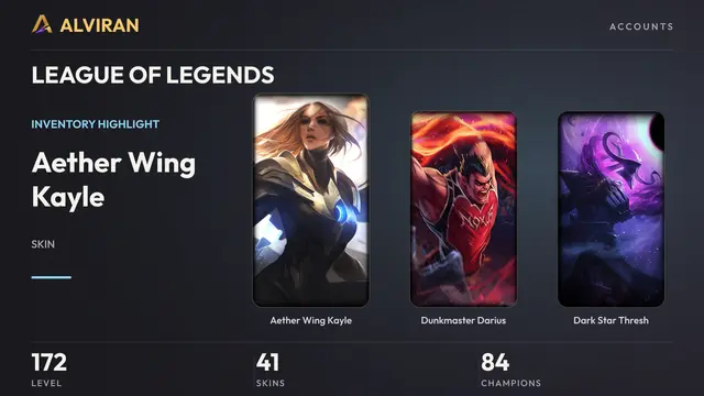LEAGUE OF LEGENDS · Level 172 · Aether Wing Kayle, Dunkmaster Darius, Dark Star Thresh