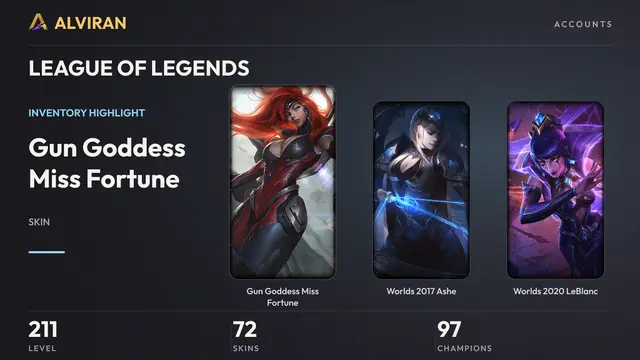 LEAGUE OF LEGENDS · Level 211 · Gun Goddess Miss Fortune, Worlds 2017 Ashe, Worlds 2020 LeBlanc