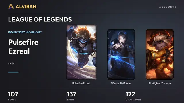 LEAGUE OF LEGENDS · Level 107 · Pulsefire Ezreal, Worlds 2017 Ashe, Firefighter Tristana