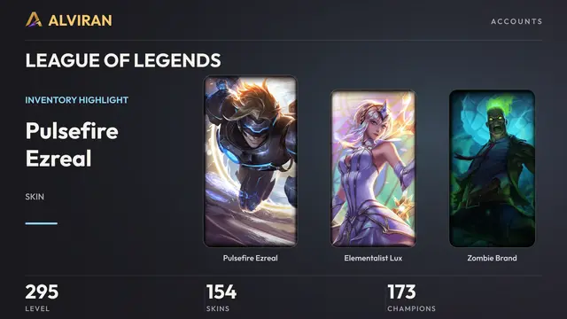 LEAGUE OF LEGENDS · Level 295 · Pulsefire Ezreal, Elementalist Lux, Zombie Brand